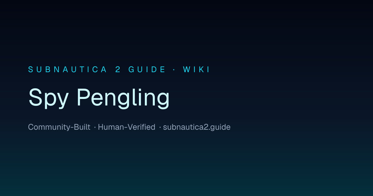 Spy Pengling · SUBNAUTICA 2 GUIDE